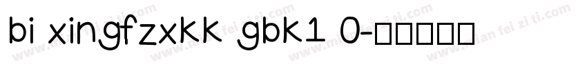bi xingfzxkk gbk1 0字体转换